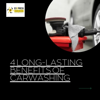 4 long-lasting Benefits of Carwashing