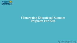 5 Interesting Educational Summer Programs For Kids