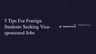 5 Tips For Foreign Students Seeking Visa-sponsored Jobs​