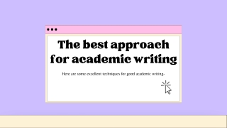 Upgrade your writing skills with excellent techniques for a good academic writin