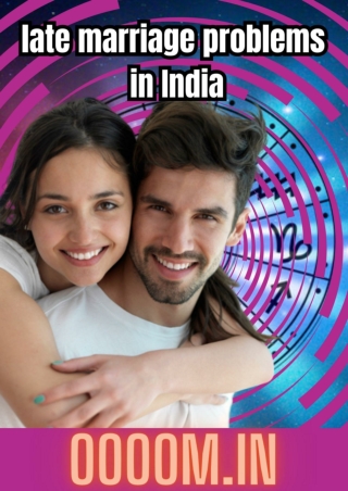 late marriage problems in India Tips and Strategies