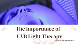 The Importance of UVB Light Therapy