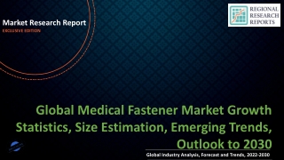 Medical Fastener Market Growth Statistics, Size Estimation, Emerging Trends, Outlook to 2030