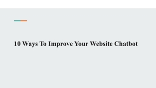 10 Ways To Improve Your Website Chatbot