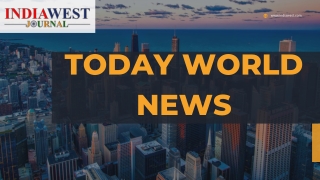 Today World News | IndiaWest