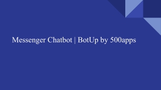 Messenger Chatbot _ BotUp by 500apps