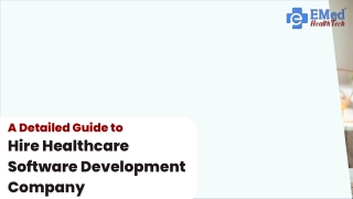 A Detailed Guide to Hire Healthcare Software Development Company