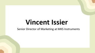 Vincent Issier - A Rational and Reliable Professional