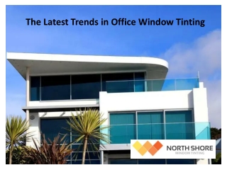 The Latest Trends in Office Window Tinting