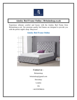 Ainsley Bed Frame Online  Britainsleep.co.uk