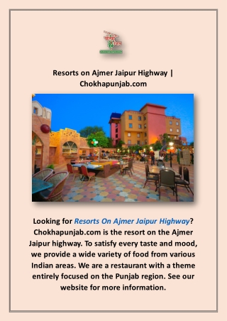 Resorts on Ajmer Jaipur Highway | Chokhapunjab.com