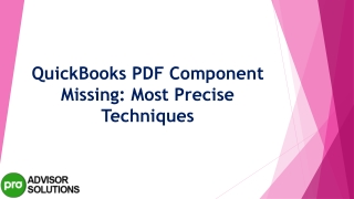 Easy troubleshooting guide to fix QuickBooks PDF component missing