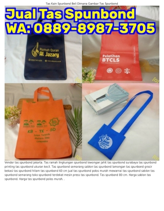 088ᑫ.8ᑫ87.3705 (WA) Tas Spunbond Murah Berapa Harga Tas Spunbond