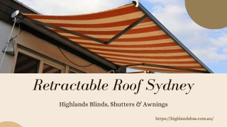 Retractable Roof Sydney | Highlands Blinds, Shutters & Awnings