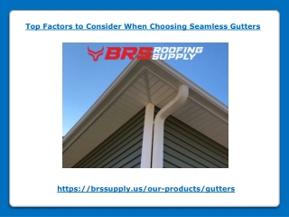 Top Factors to Consider When Choosing Seamless Gutters