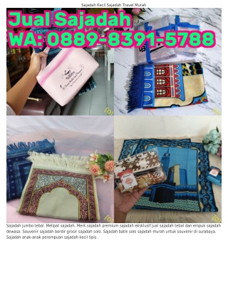 O889-8౩9l-5ᜪ88 (WA) Sajadah Batik Harga Sajadah Bisa Bicara