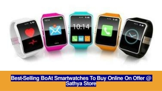 Best-selling BoAt Smartwatches to buy online on offer pdf