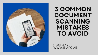 3 Common Document Scanning Mistakes to Avoid