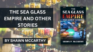 The Sea Glass Empire and Other Stories