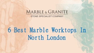 6 Best Marble Worktops In North London