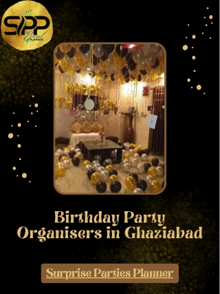 Birthday party organisers in ghaziabad | Surprise Parties Planner