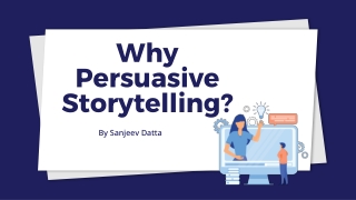 why-persuasive-storytelling-is-important