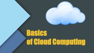 Basics  of  Cloud Computing