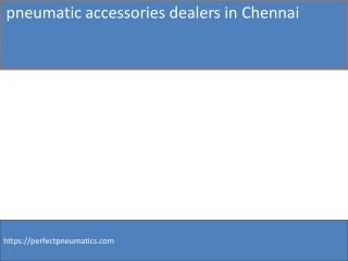 pneumatic accessories dealers in Chennai