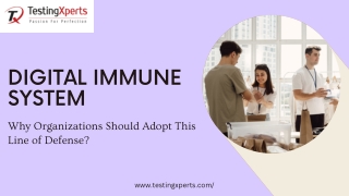 Digital Immune System: Why Organizations Should Adopt This Line of Defense?
