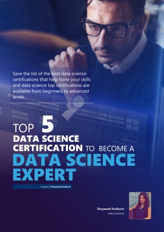 5 Top Data Science Certifications to Become a Data Science Expert