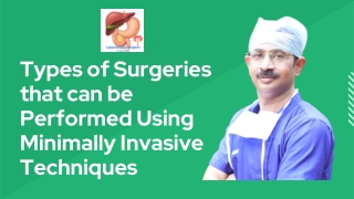 Exploring Laparoscopic Surgery Types of Surgeries that can be Performed Using Minimally Invasive Techniques