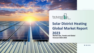 Solar District Heating Market Size, Share, Analysis, Opportunities 2023-2032