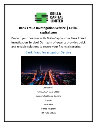 Bank Fraud Investigation Service  Grilla-capital.com