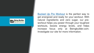 Bucked Up Pre Workout  Beingbuilder.com