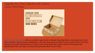 Upgrade Your Shoe Collection with Custom Luxury Shoe Boxes