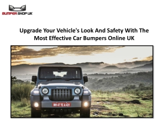 Upgrade Your Vehicle's Look And Safety With The Most Effective Car Bumpers Online UK