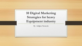 10 Digital Marketing Strategies for heavy Equipment industry