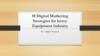 10 Digital Marketing Strategies for heavy Equipment industry