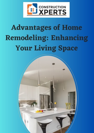 Advantages of Home Remodeling Enhancing Your Living Space