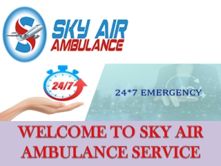 Complete ICU setup Air Ambulance from Varanasi and Dibrugarh by Sky Air