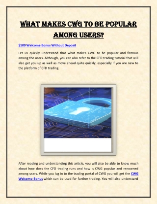 What makes CWG to be popular among users?