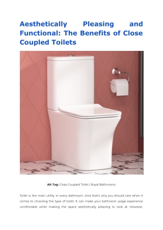 Aesthetically Pleasing and Functional_ The Benefits of Close Coupled Toilets