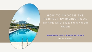 How to Choose the Perfect Swimming Pool Shape and Size for Your Home