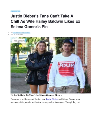 Justin Bieber's Fans Can't Take A Chill As Wife Hailey Baldwin Likes Ex Selena Gomez's Pic