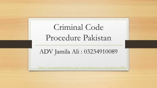 Criminal Code Procedure Pakistan - Details Guide