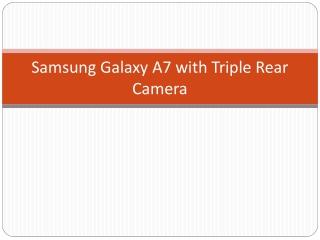 Samsung Galaxy A7 with Triple Rear Camera
