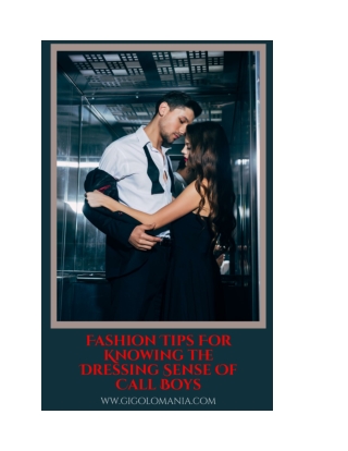 Fashion Tips For Knowing the Dressing Sense Of Call Boys