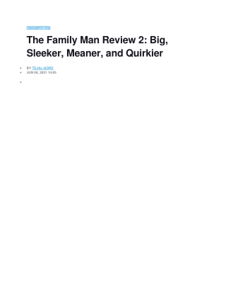 The Family Man Review 2 Big, Sleeker, Meaner, and Quirkier