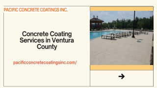 Hire Complete Concrete Coating Services in Ventura County