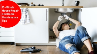 15-Minute House Repair and Home Maintenance Tips